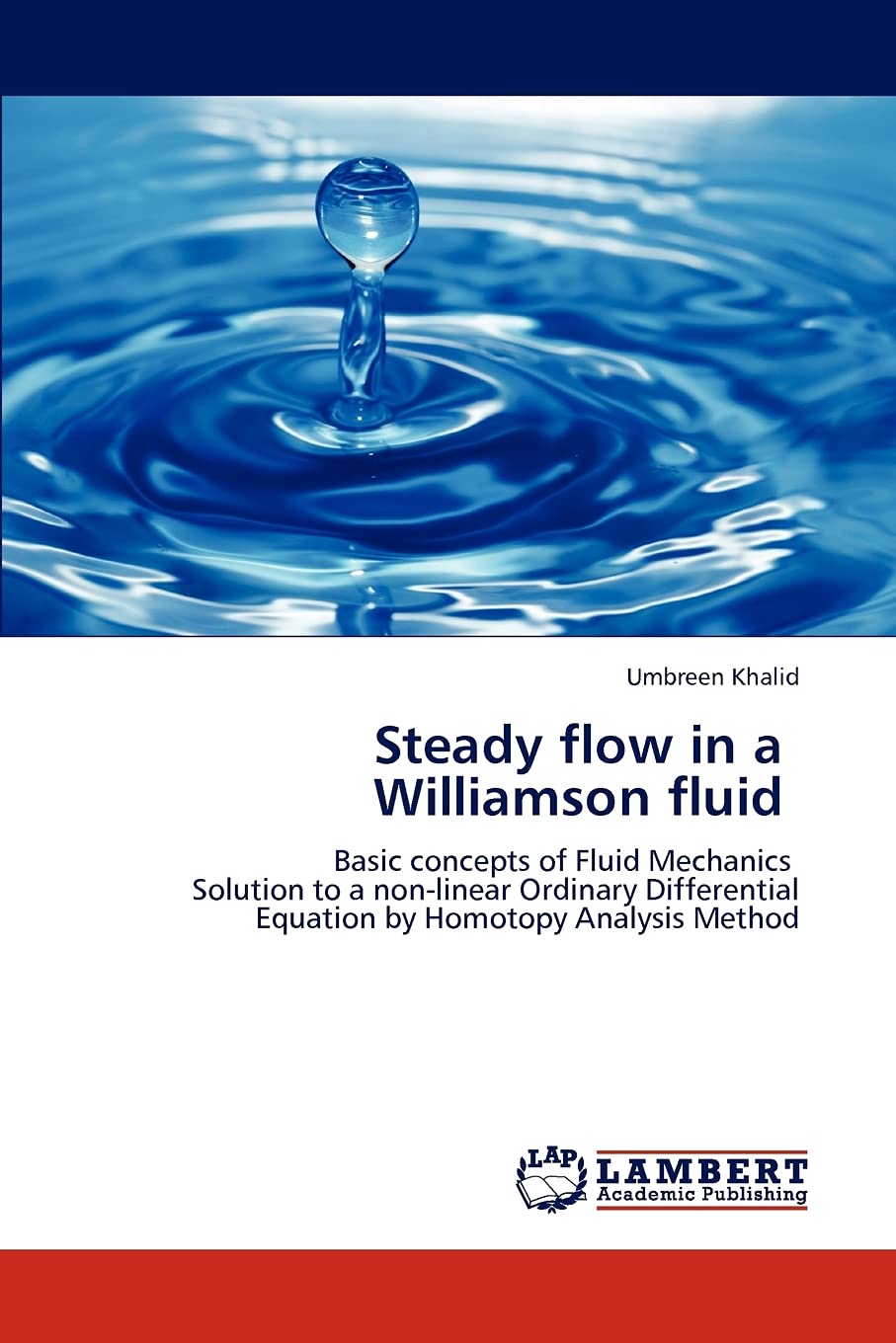 Steady flow in a Williamson fluid: Basic concepts of Fluid Mechanics Solution to a nonlinear Ordinary Differential Equation by ,Used