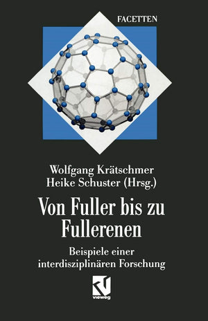 Von Fuller bis zu Fullerenen: Beispiele einer interdisziplinren Forschung (Interdisziplinre Forschung) (German Edition),Used