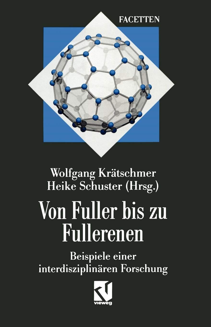 Von Fuller bis zu Fullerenen: Beispiele einer interdisziplinren Forschung (Interdisziplinre Forschung) (German Edition),Used