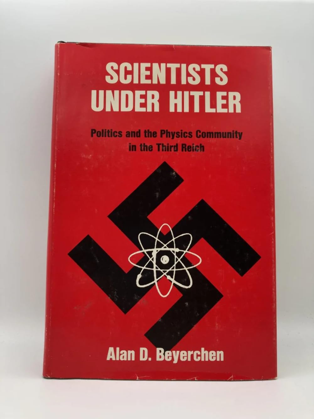 Scientists Under Hitler: Politics And The Physics Community In The Third Reich,New
