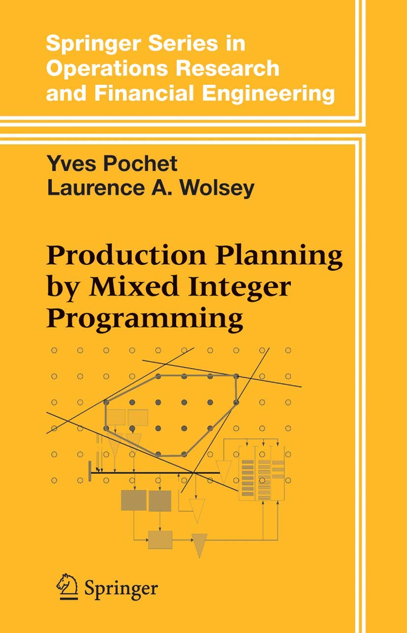 Production Planning by Mixed Integer Programming (Springer Series in Operations Research and Financial Engineering),New