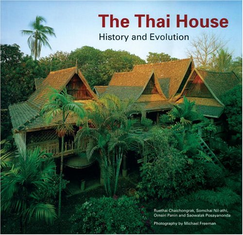 Thai House: History And Evolution,New