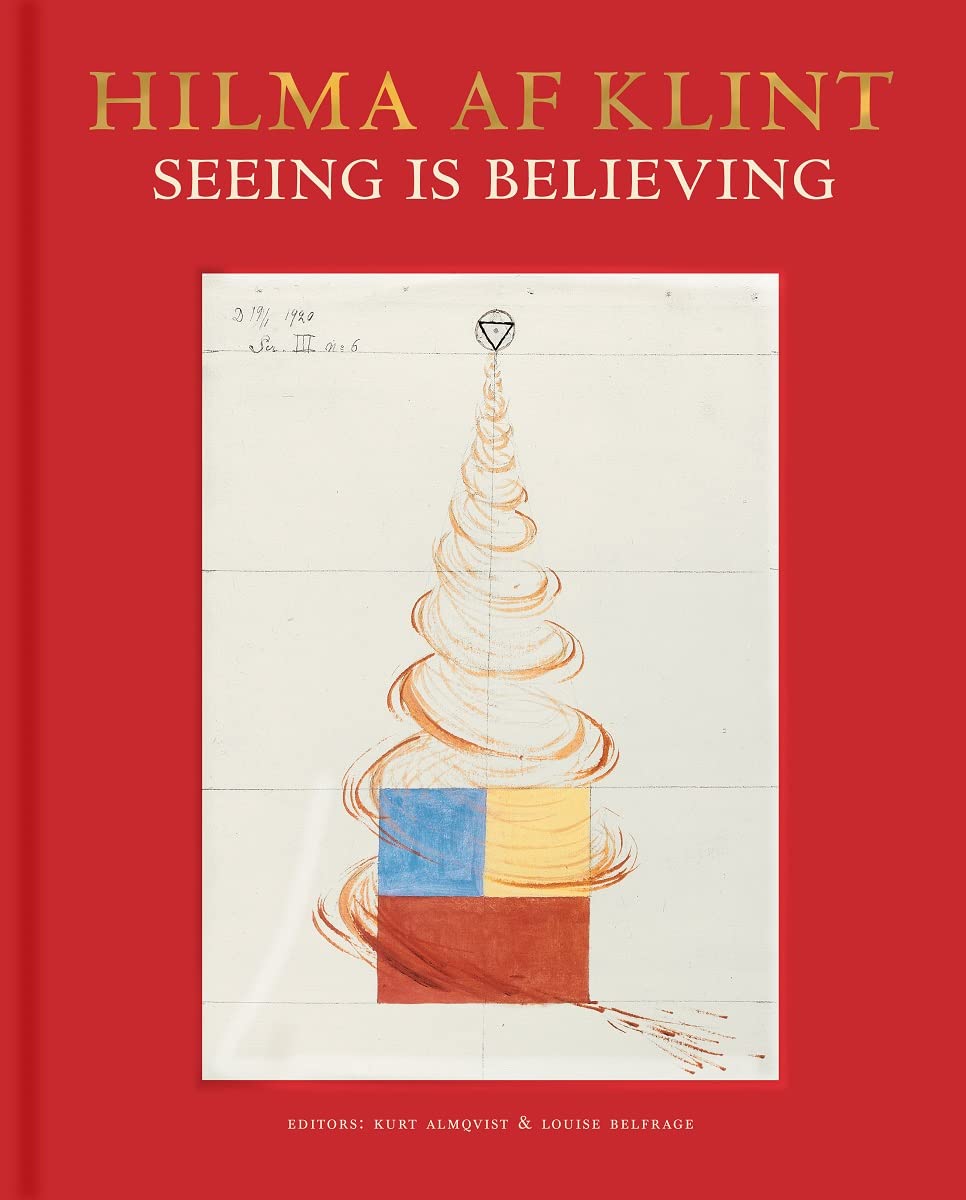 Hilma af Klint: Seeing Is Believing,New