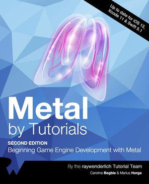 Metal by Tutorials (Second Edition): Beginning Game Engine Development with Metal,Used
