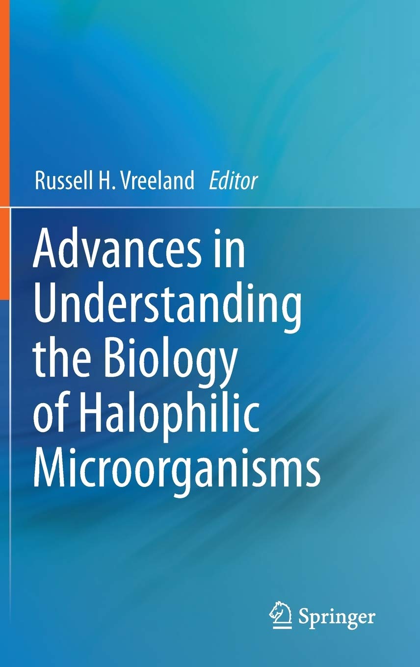 Advances In Understanding The Biology Of Halophilic Microorganisms,Used