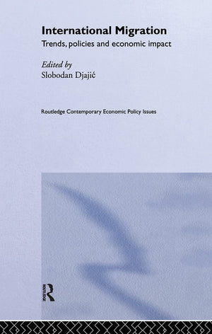 International Migration: Trends, Policy and Economic Impact (Routledge Contemporary Economic Policy Issues),Used
