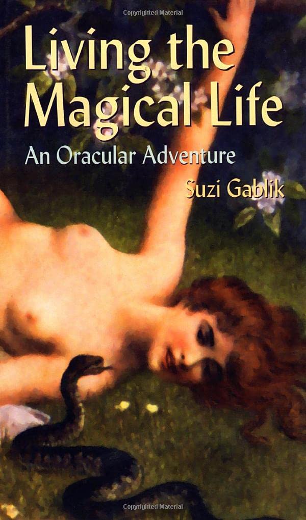 Living The Magical Life: An Oracular Adventure