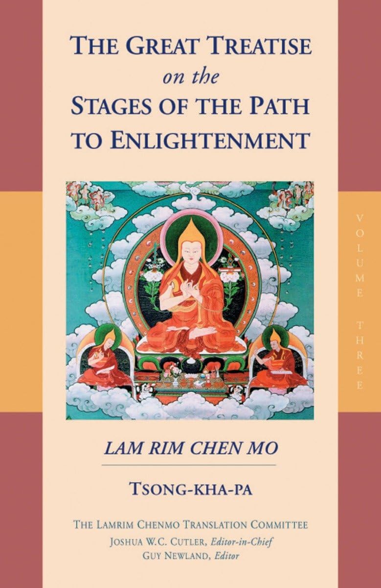 The Great Treatise on the Stages of the Path to Enlightenment (Volume 3) (The Great Treatise on the Stages of the Path, the Lamr,New