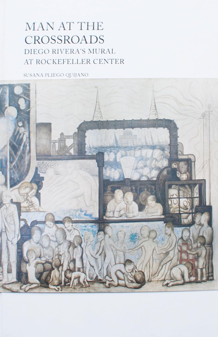 Man at the Crossroads: Diego Rivera's Mural at Rockefeller Center (English and Spanish Edition),Used