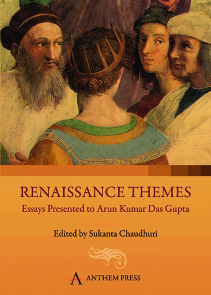 Renaissance Themes: Essays Presented to Arun Kumar Das Gupta,Used
