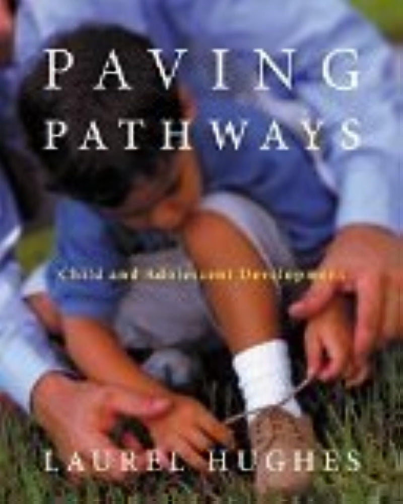 Paving Pathways: Child and Adolescent Development (with InfoTrac),Used
