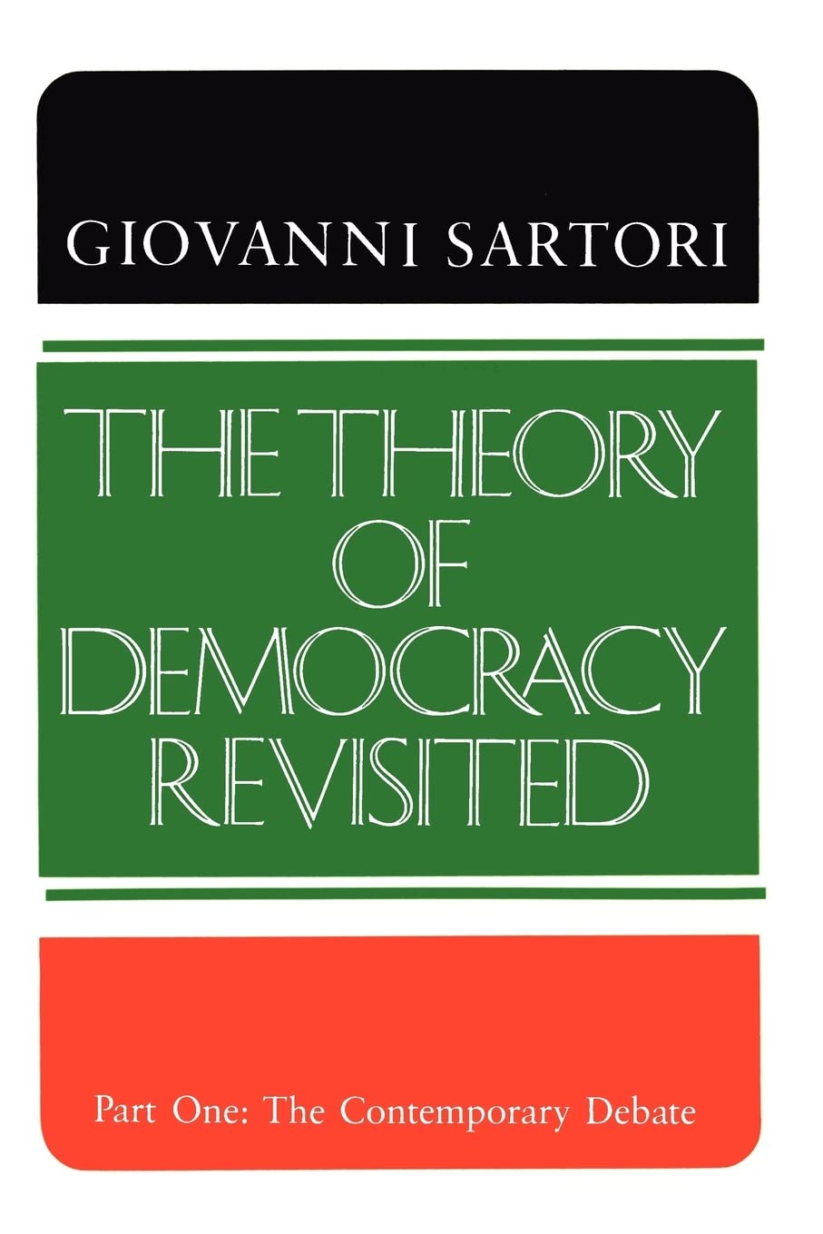 The Theory of Democracy Revisited: Part One: The Contemporary Debate, Vol. 1,Used