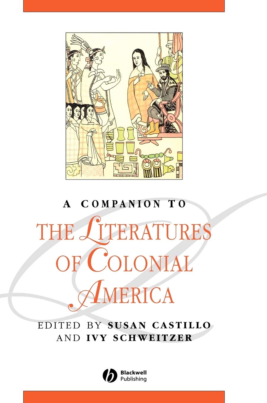 A Companion to the Literatures of Colonial America,Used