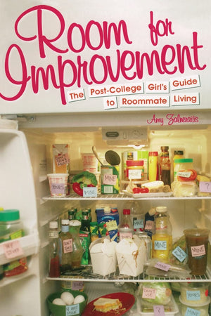 Room for Improvement: The PostCollege Girl's Guide to Roommate Living,Used