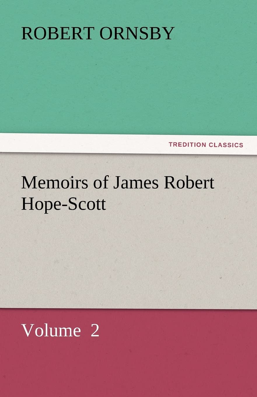 Memoirs of James Robert HopeScott,Used