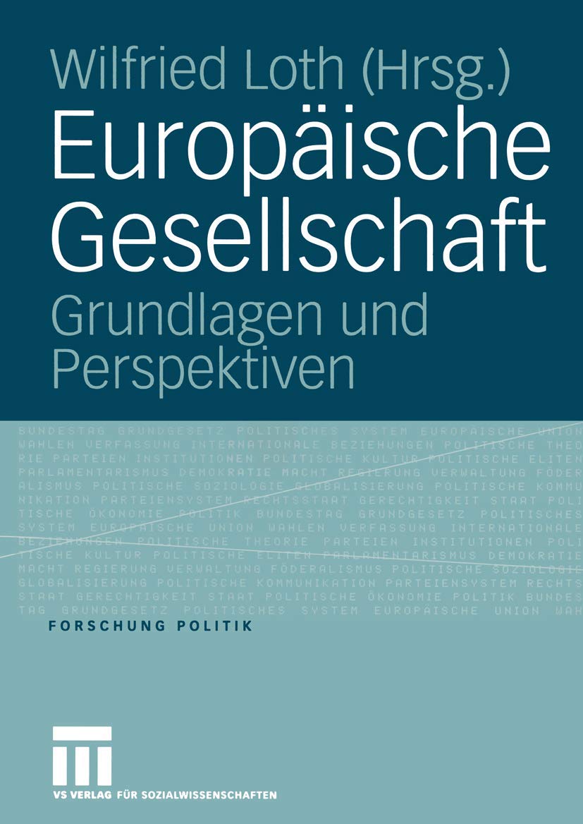 Europische Gesellschaft: Grundlagen Und Perspektiven (Forschung Politik) (German Edition),Used