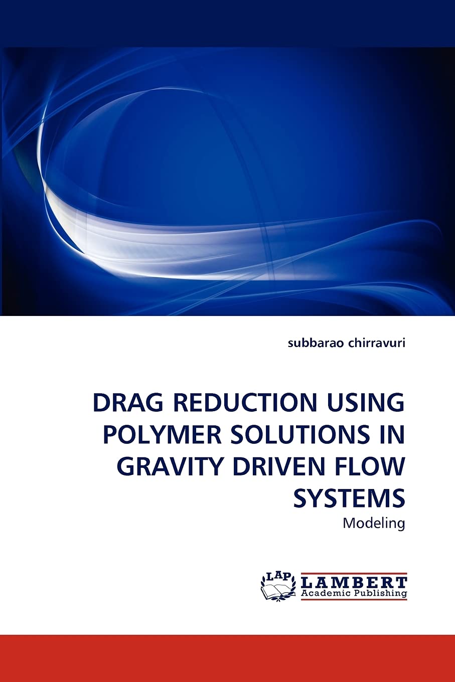 DRAG REDUCTION USING POLYMER SOLUTIONS IN GRAVITY DRIVEN FLOW SYSTEMS: Modeling,Used
