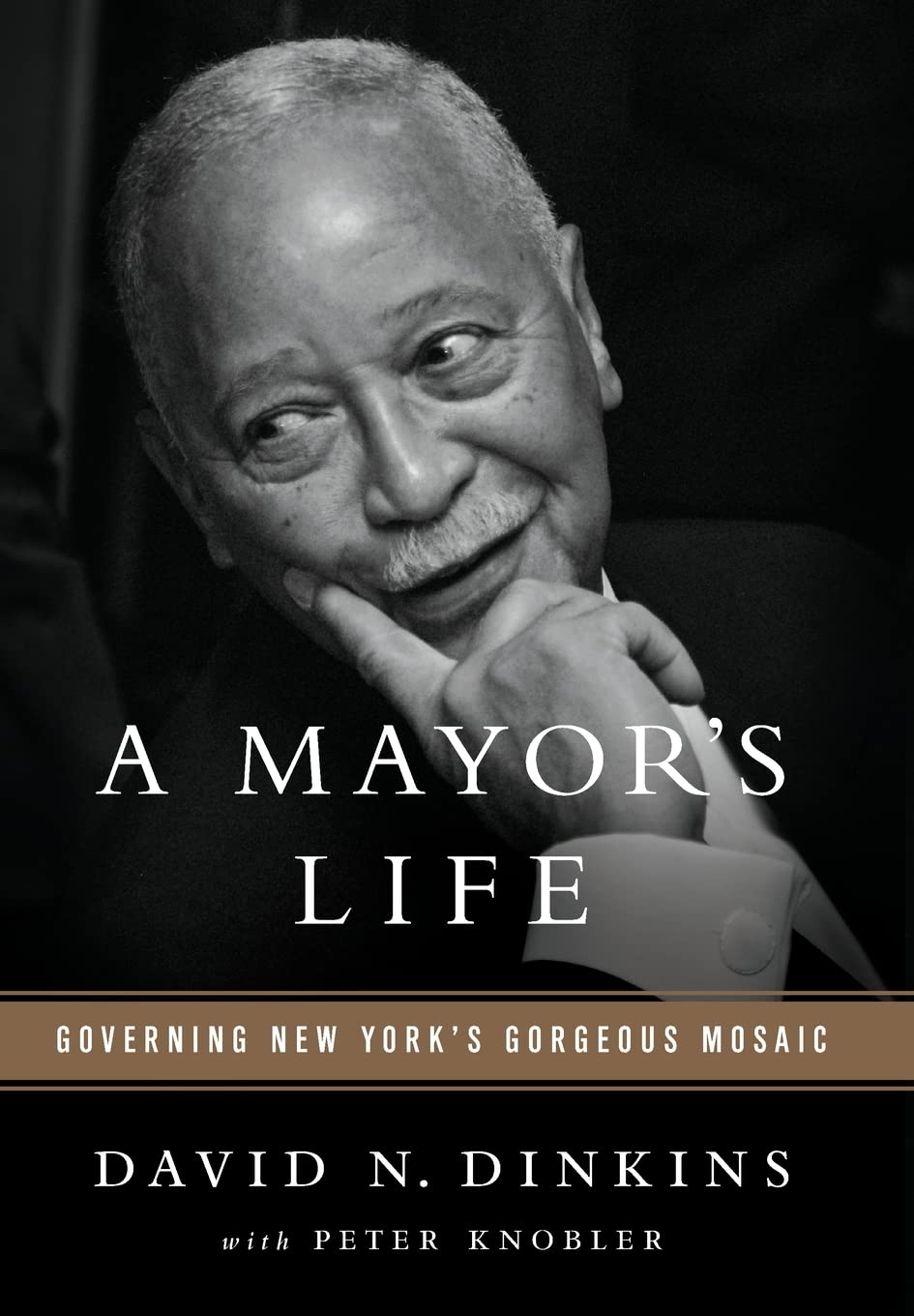 A Mayors Life: Governing New Yorks Gorgeous Mosaic
