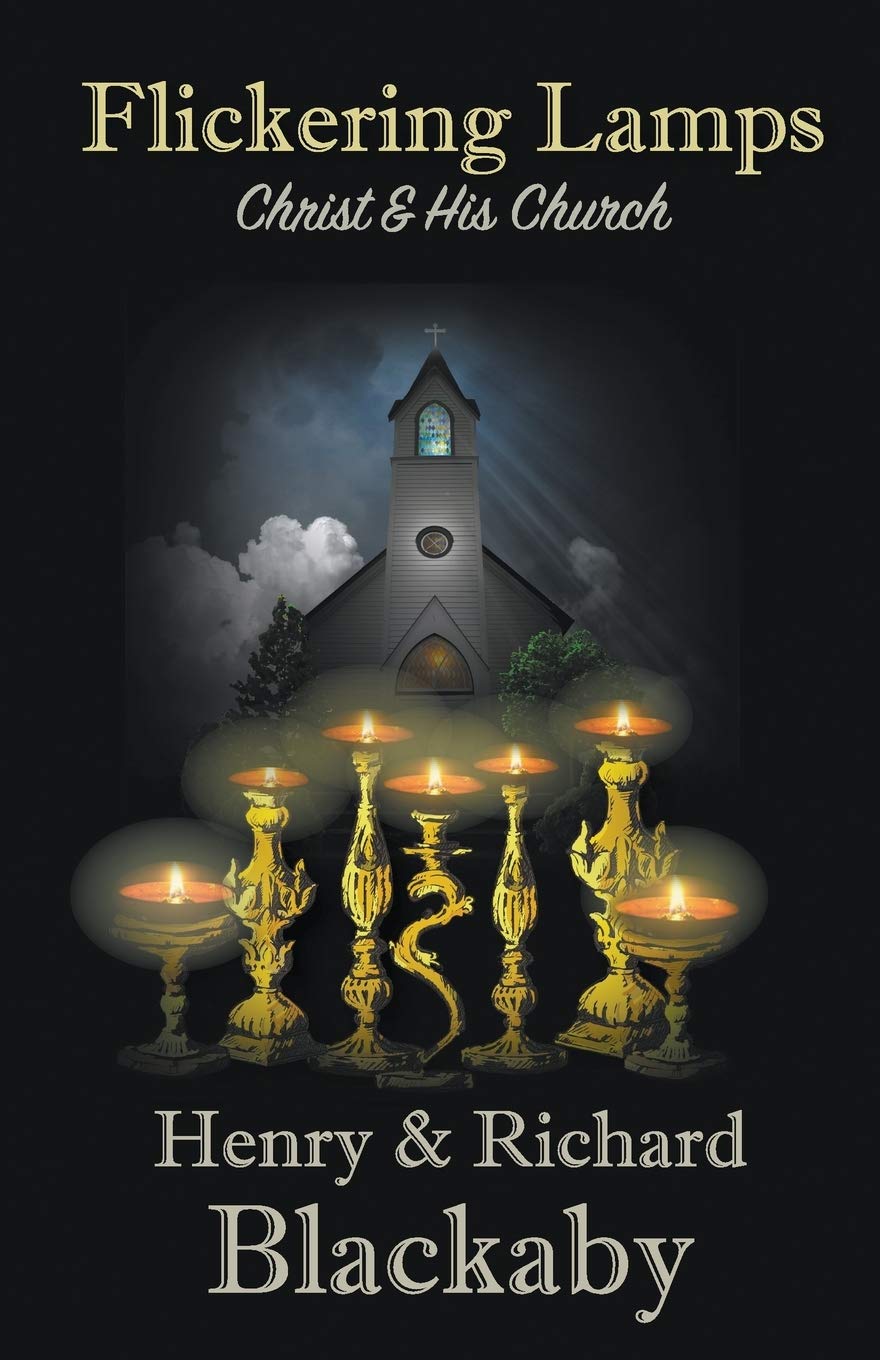 Flickering Lamps: Christ And His Church,Used