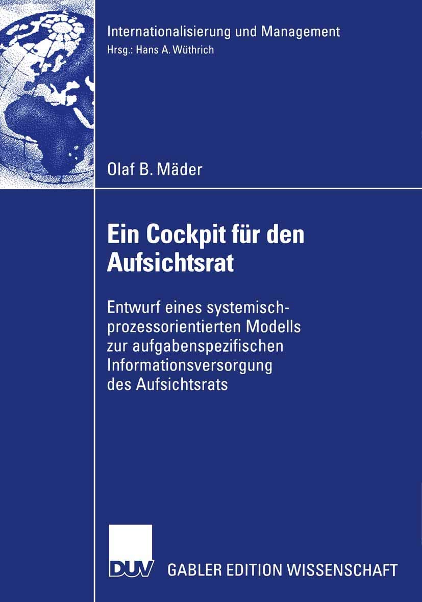Ein Cockpit fr den Aufsichtsrat: Entwurf eines systemischprozessorientierten Modells zur aufgabenspezifischen Informationsverso,Used