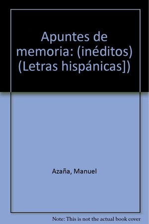 Apuntes de memoria inditos y cartas (Hispnicas) (Spanish Edition),Used