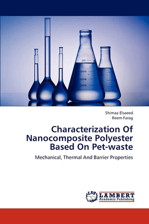 Characterization Of Nanocomposite Polyester Based On Petwaste: Mechanical, Thermal And Barrier Properties,Used