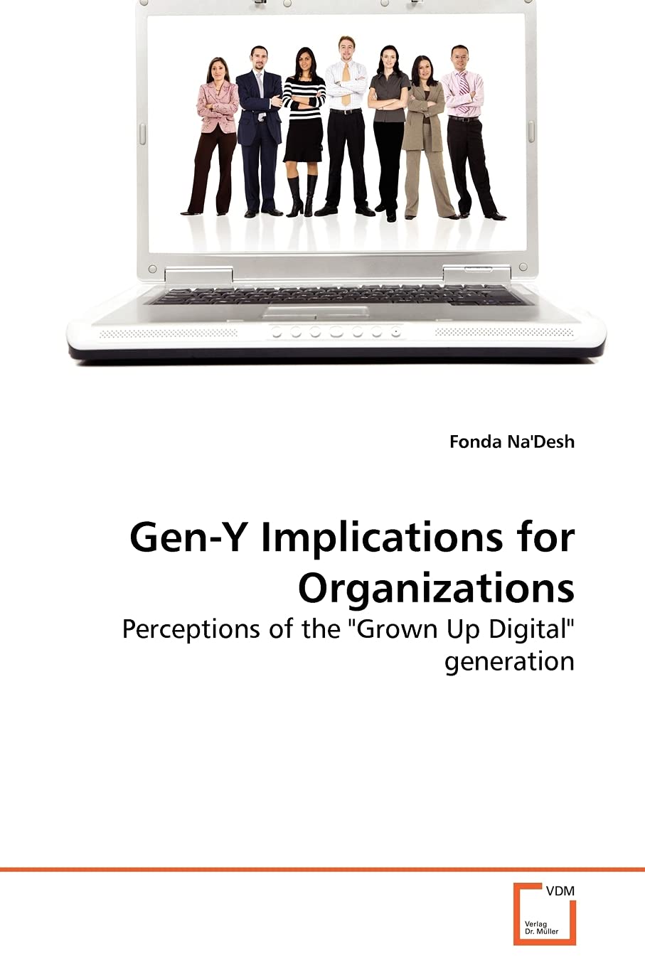 Geny Implications For Organizations: Perceptions Of The 'Grown Up Digital' Generation,Used
