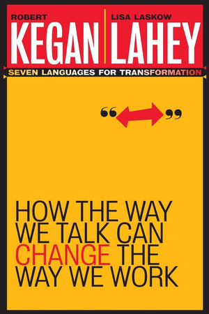 How the Way We Talk Can Change the Way We Work: Seven Languages for Transformation,Used