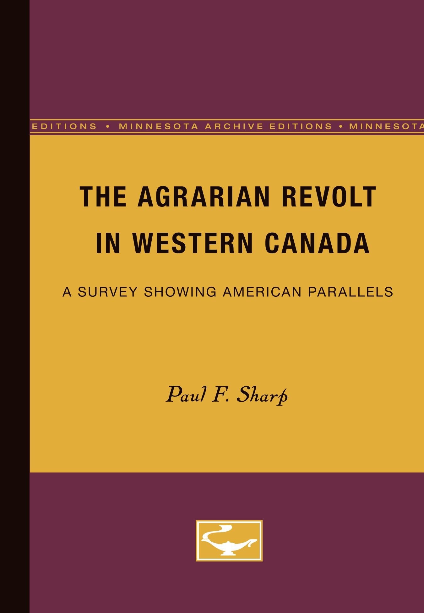 The Agrarian Revolt In Western Canada,Used