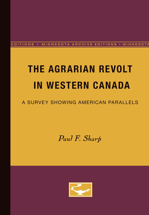 The Agrarian Revolt In Western Canada,Used