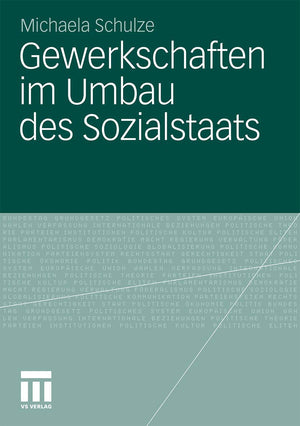 Gewerkschaften im Umbau des Sozialstaats: Der Einfluss der Dachverbnde im WelfaretoWorkReformprozess in Dnemark, Deutschland ,Used