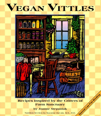 Vegan Vittles: Recipes Inspired by the Critters of Farm Sanctuary,Used