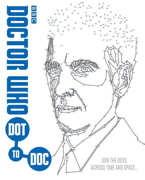 Doctor Who Dottodoc: Join The Dots Across Time And Space . . .