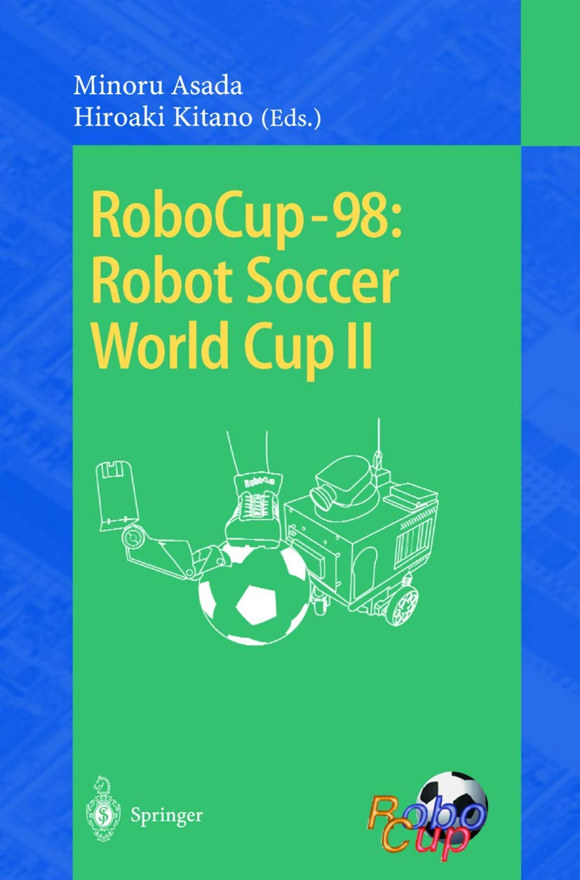 RoboCup98: Robot Soccer World Cup II (Lecture Notes in Computer Science, 1604),Used