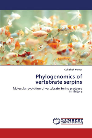 Phylogenomics of vertebrate serpins: Molecular evolution of vertebrate Serine protease inhibitors,Used