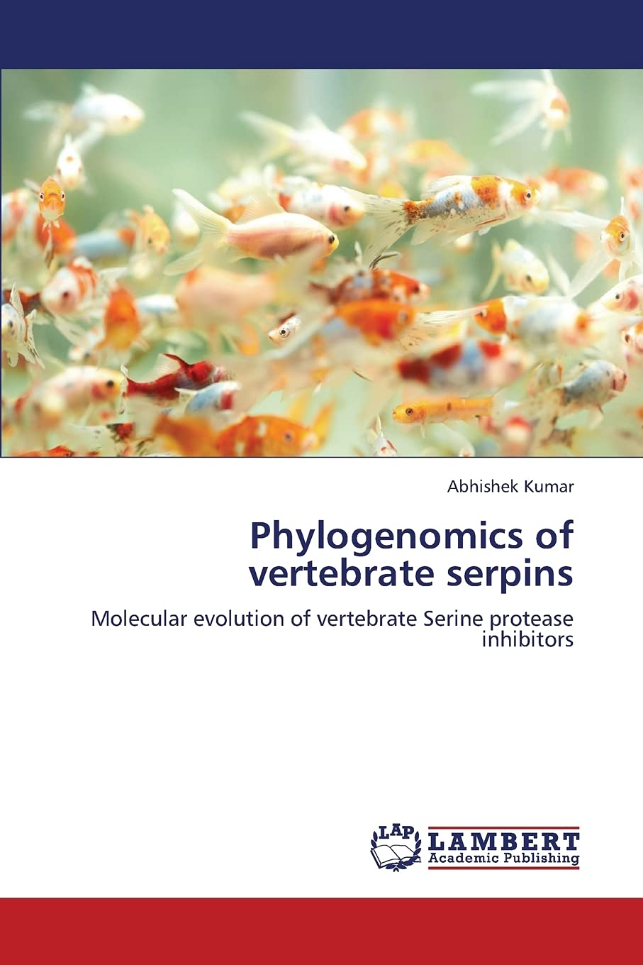 Phylogenomics of vertebrate serpins: Molecular evolution of vertebrate Serine protease inhibitors,Used