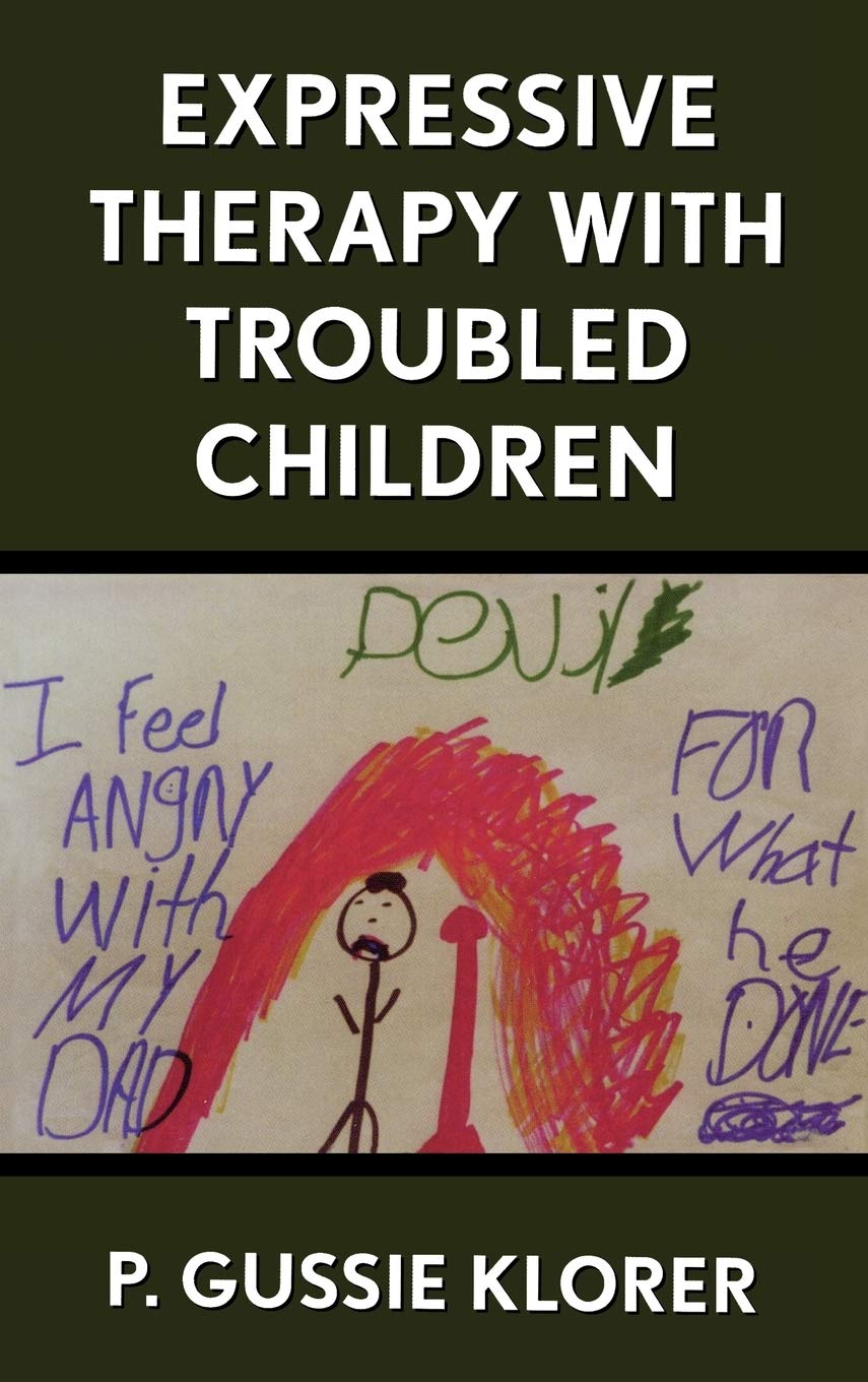Expressive Therapy with Troubled Children,Used