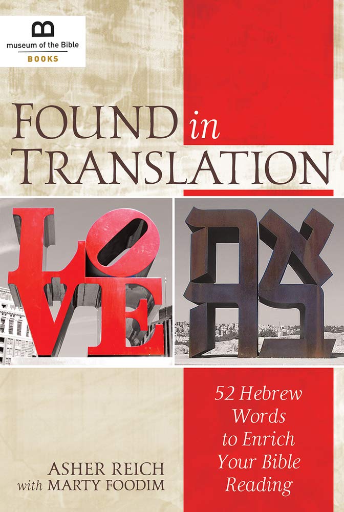 Found In Translation: 52 Hebrew Words To Enrich Your Bible Reading