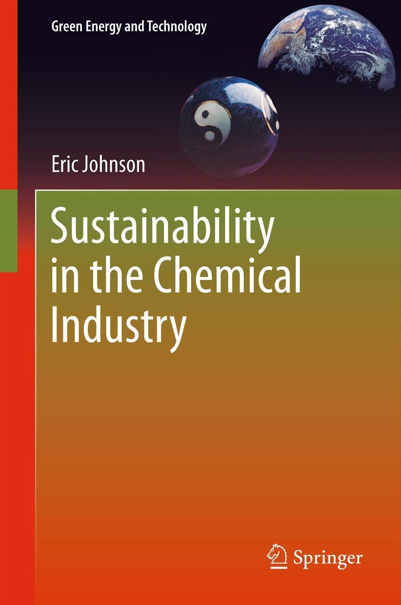 Sustainability in the Chemical Industry (Green Energy and Technology),Used