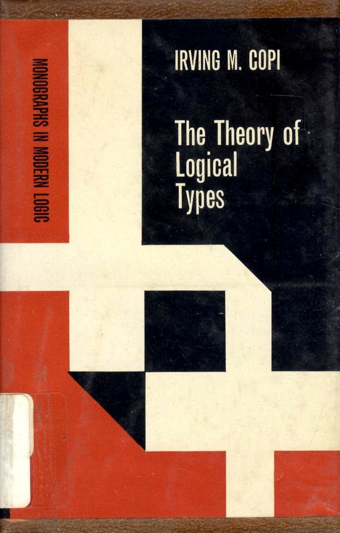 The Theory of Logical Types [Monographs in Modern Logic Series],Used