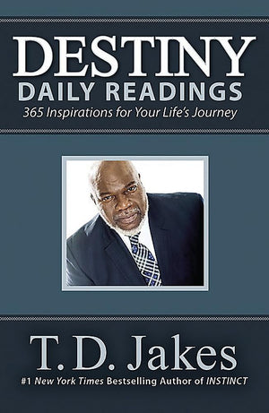 Destiny Daily Readings: Inspirations For Your Life'S Journey