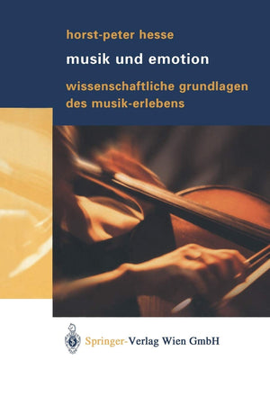 Musik und Emotion: Wissenschaftliche Grundlagen des MusikErlebens (German Edition),Used