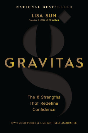 Gravitas: The 8 Strengths That Redefine Confidence,Used