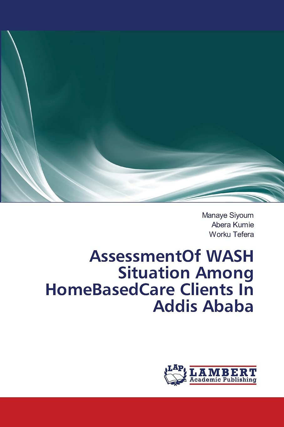 AssessmentOf WASH Situation Among HomeBasedCare Clients In Addis Ababa,Used