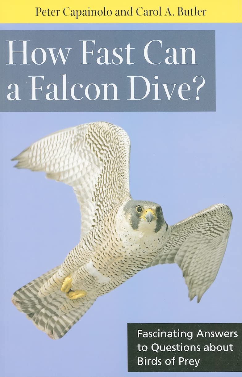 How Fast Can A Falcon Dive?: Fascinating Answers To Questions About Birds Of Prey (Animals Q & A),Used