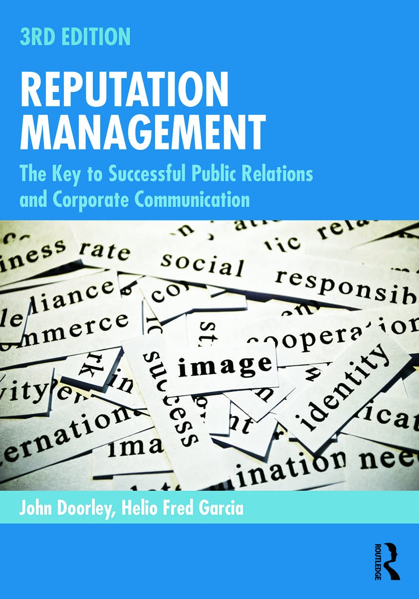 Reputation Management: The Key to Successful Public Relations and Corporate Communication,Used