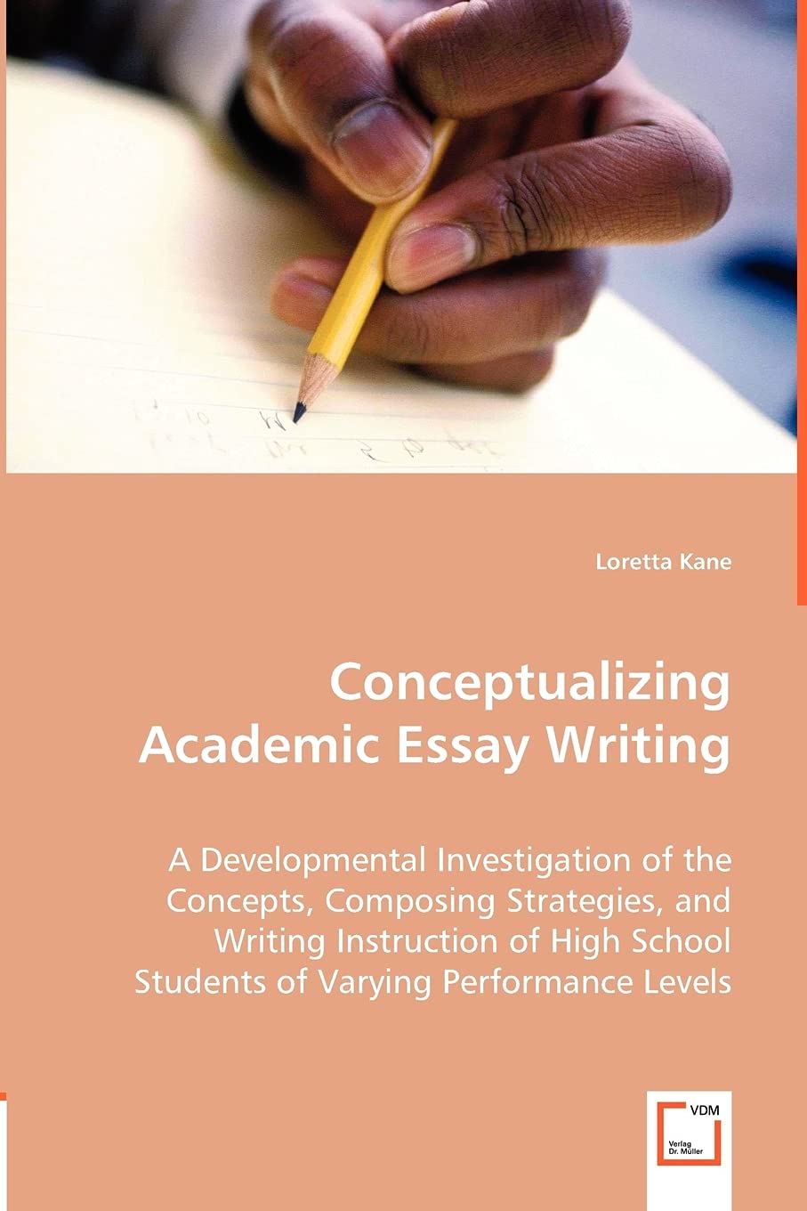 Conceptualizing Academic Essay Writing: A Developmental Investigation of the Concepts, Composing Strategies, and Writing Instruc,Used