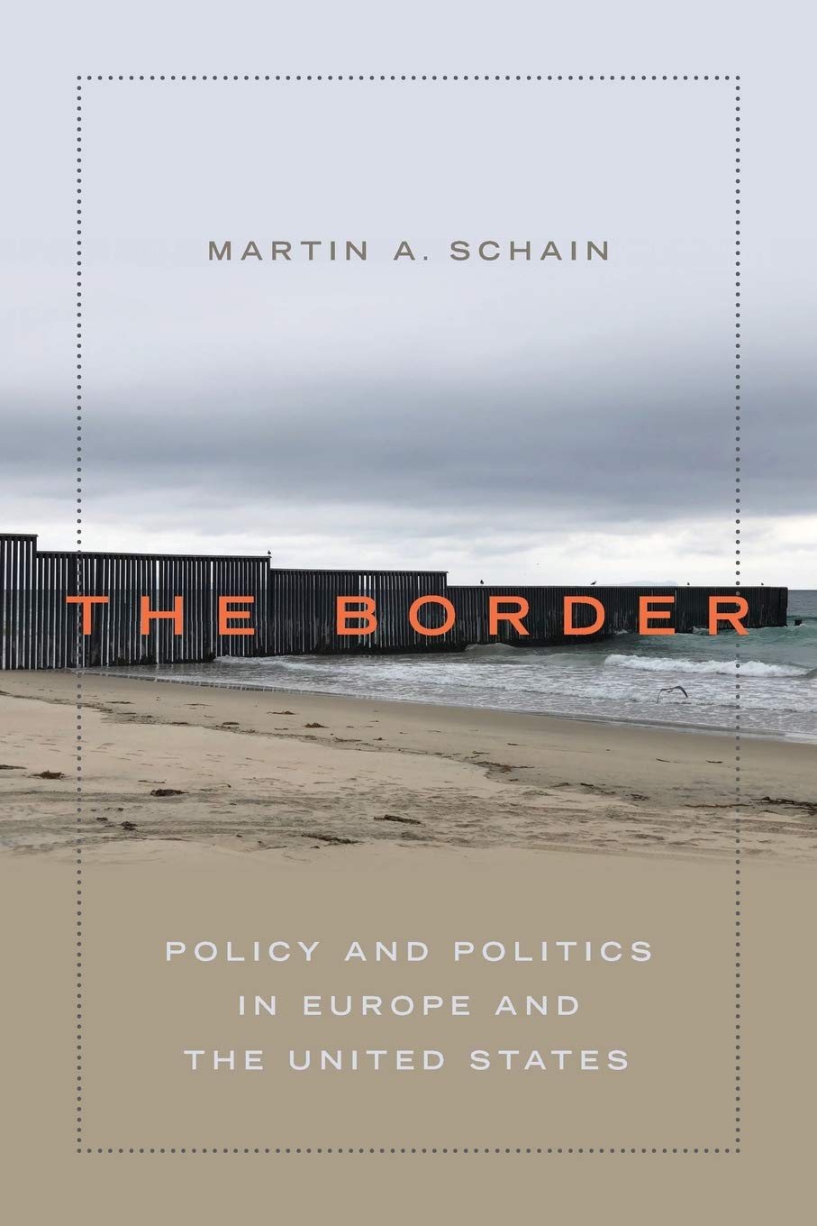 The Border: Policy And Politics In Europe And The United States,Used