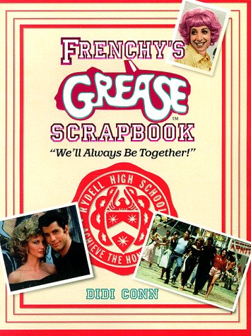 Frenchy'S Grease Scrapbook: We'Ll Always Be Together,New