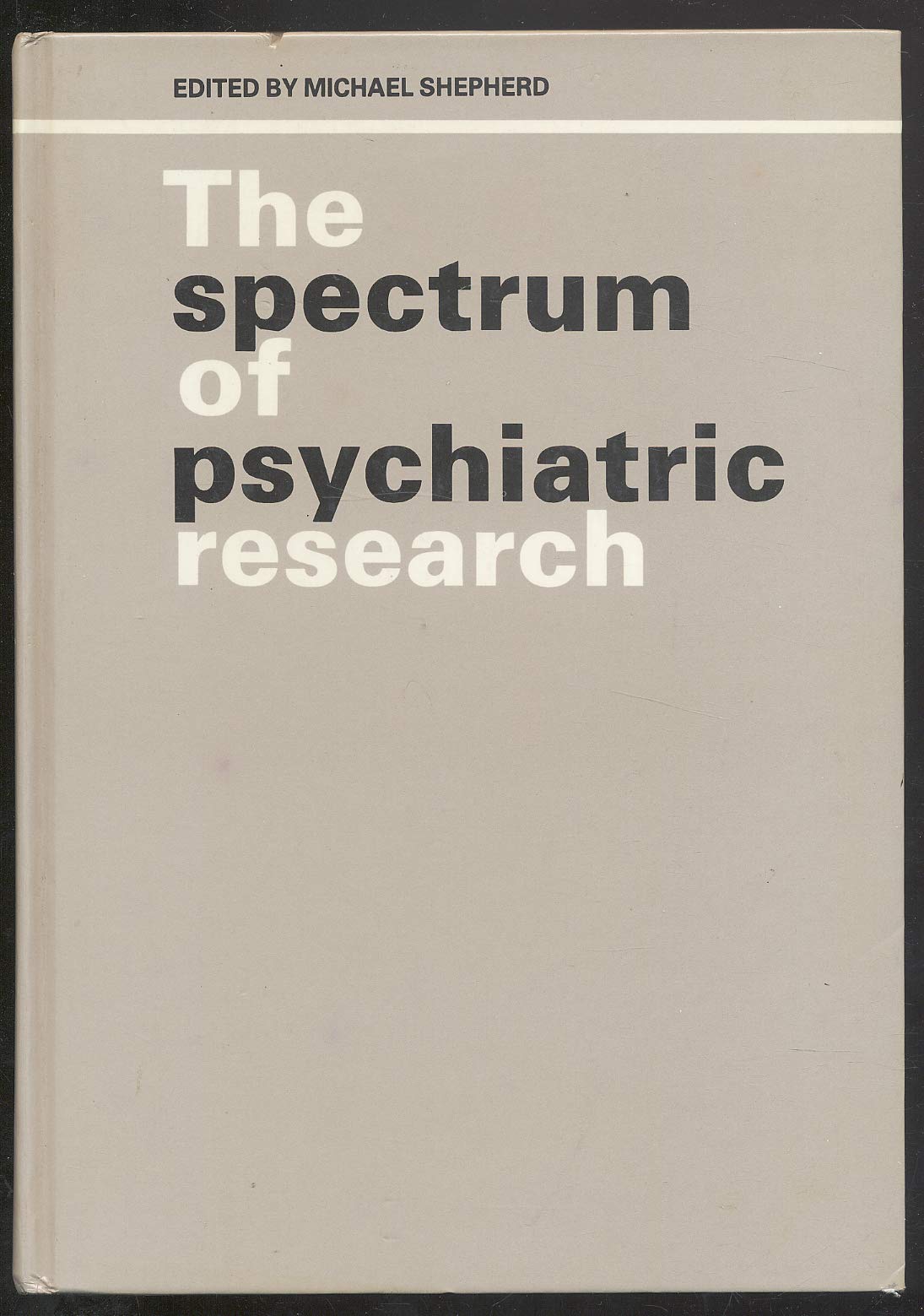 The Spectrum of Psychiatric Research,Used